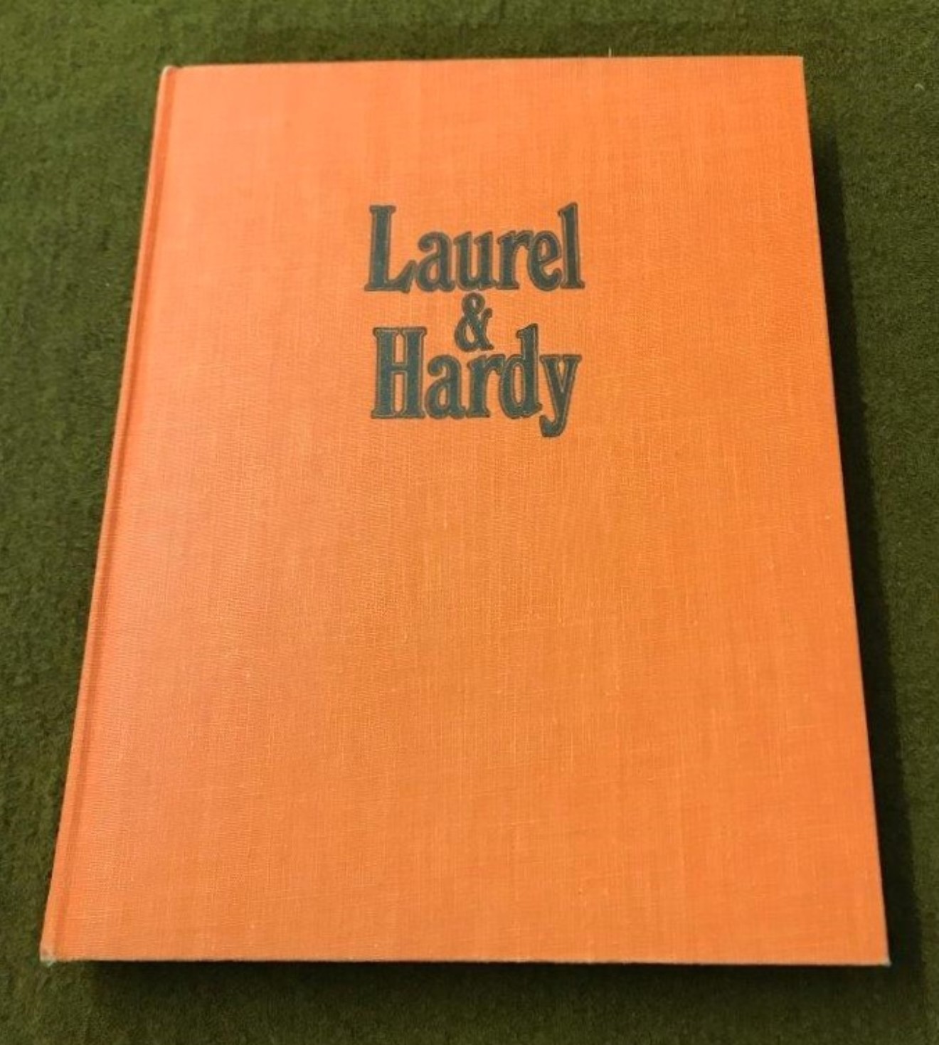 Laurel & Hardy Hardback Book 1st British Edition 1975 Text by John McCabe, Compiled by Al Kilgore, Filmography by Richard W. Bann, Published by W H Allen London